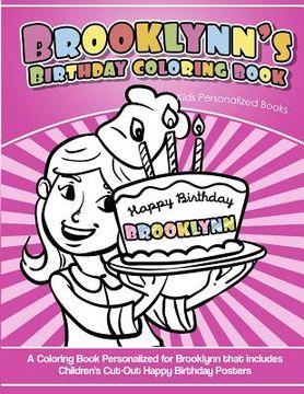 portada Brooklynn's Birthday Coloring Book Kids Personalized Books: A Coloring Book Personalized for Brooklynn that includes Children's Cut Out Happy Birthday