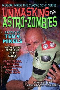 portada Unmasking the Astro-Zombies (en Inglés)