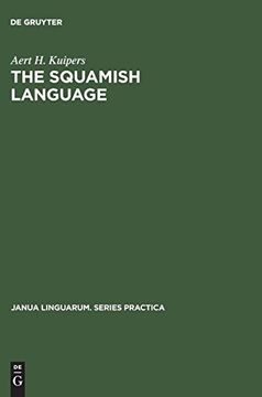 portada The Squamish Language (Janua Linguarum. Series Practica) (en Inglés)