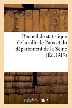 portada Recueil de statistique de la ville de Paris et du département de la Seine, 1919 (Sciences Sociales) (French Edition)