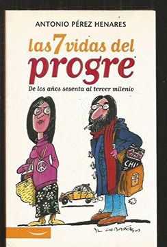 portada Las Siete Vidas del Progre (in Spanish)