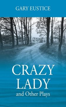 portada Crazy Lady and Other Plays (en Inglés)
