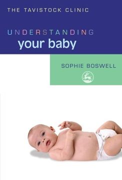 portada Understanding Your Baby (The Tavistock Clinic Understan)