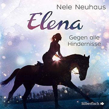 portada Elena: Ein Leben die Pferde - Gegen Alle Hindernisse: 1 cd (in German)