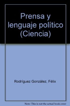 portada Prensa y lenguaje político (Ciencia