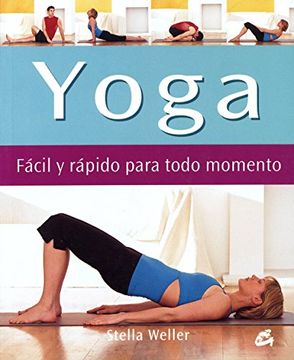 portada Yoga Facil y Rapido Para Todo Momento (in Spanish)