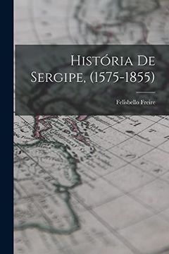 portada História de Sergipe, (en Portugués)