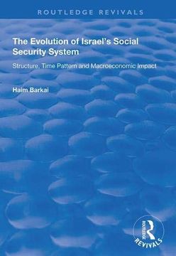 portada The Evolution of Israel's Social Security System: Structure, Time Pattern and Macroeconomic Impact (in English)