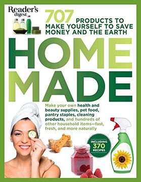 portada Homemade: 707 Products to Make Yourself to Save Money and the Earth