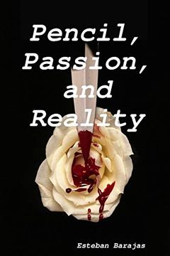 portada Pencil, Passion, and Reality (in English)