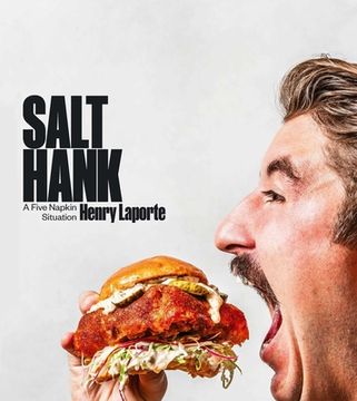 portada Salt Hank: A Five Napkin Situation (a Cookbook) (en Inglés)