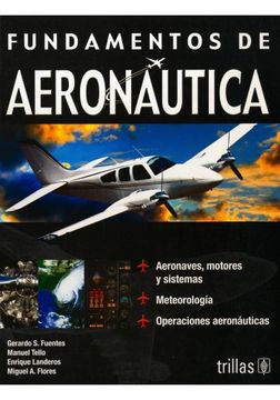 Libro Fundamentos de Aeronautica De Gerardo S. Fuentes Buscalibre