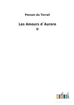 portada Les Amours D´Aurore: Ii (en Francés)