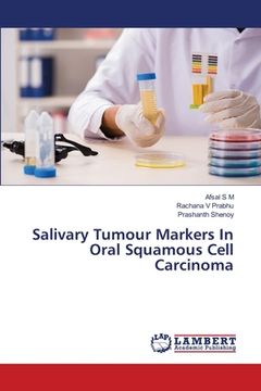 portada Salivary Tumour Markers In Oral Squamous Cell Carcinoma (en Inglés)