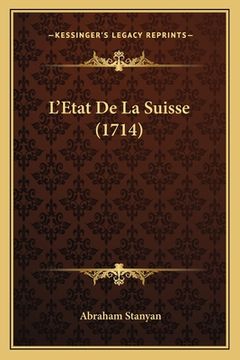 portada L'Etat De La Suisse (1714) (en Francés)