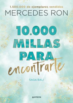 portada 10. 000 Millas Para Encontrarte (Bali 2) (Libro Firmado)