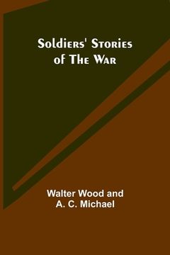 portada Soldiers' Stories of the War (en Inglés)