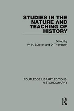 portada Studies in the Nature and Teaching of History (Routledge Library Editions: Historiography) (in English)