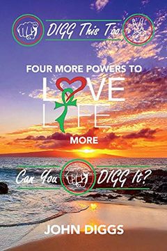 portada Digg This Too! Four More Powers to Love Life More (en Inglés)