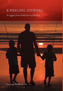 portada a healing journal: struggles from addiction to sobriety (in English)
