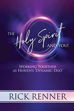 portada The Holy Spirit and You: Working Together as Heaven's 'dynamic Duo' (in English)