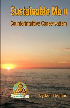 portada Sustainable Me II: Counterintuitive Conservatism (en Inglés)