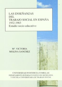 portada Enseñanzas del Trabajo Social en España: Estudio Socio-Educativo: 1932-1983 (Política, Trabajo y Servicios Sociales)