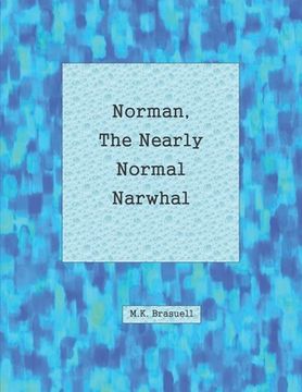 portada Norman, the Nearly Normal Narwhal