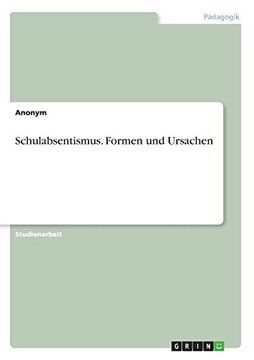 portada Schulabsentismus Formen und Ursachen (en Alemán)