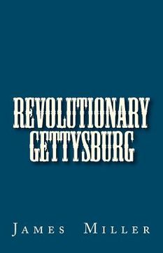 portada revolutionary gettysburg (en Inglés)