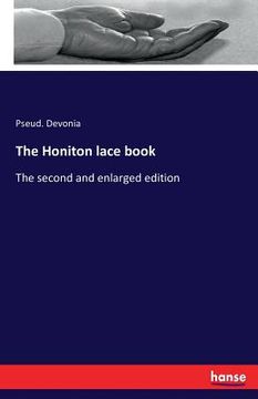 portada The Honiton lace book: The second and enlarged edition (en Inglés)