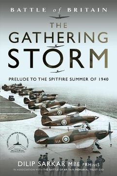 portada The Gathering Storm: Prelude to the Spitfire Summer of 1940