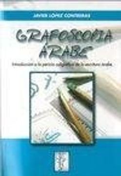 portada Grafoscopia árabe.: Introducción a la pericia caligráfica de la escritura árabe (Grafología)