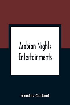 portada Arabian Nights Entertainments: Consisting of a Collection of Stories, Told by the Sultaness of the Indies (in English)