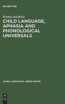 portada Child Language, Aphasia and Phonological Universals (Janua Linguarum. Series Minor) (en Inglés)
