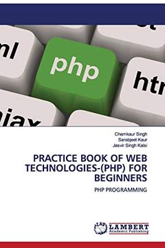 portada Practice Book of web Technologies-(Php) for Beginners: Php Programming 