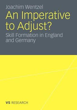 portada an imperative to adjust?: skill formation in england and germany (en Inglés)