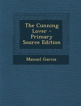 portada The Cunning Lover - Primary Source Edition (in Italian)