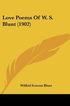 portada love poems of w. s. blunt (1902)