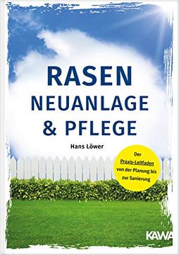 portada Rasen-Neuanlage und Rasenpflege: Der Praxis-Leitfaden von der Planung bis zur Sanierung