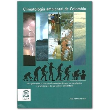 portada Climatologia Ambiental De Colombia. Una Guia Sobre La Relacion Clima Ambiente Para Los Estudiantes Y