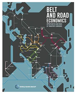 portada Belt and Road Economics: Opportunities and Risks of Transport Corridors (en Inglés)
