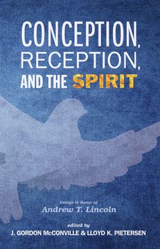portada Conception, Reception, and the Spirit (en Inglés)