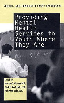 portada Providing Mental Health Servies to Youth Where They Are: School and Community Based Approaches