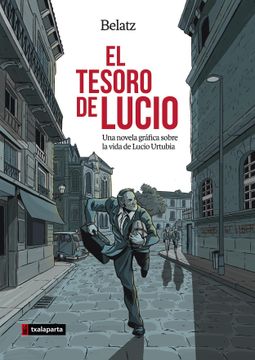 portada El Tesoro de Lucio: Una Novela Gráfica Sobre la Vida de Lucio Urtubia (Orreaga) (in Spanish)