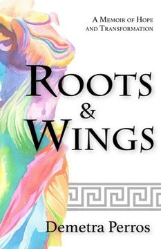 portada Roots and Wings: A Memoir of Hope and Transformation
