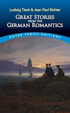 portada Great Stories From the German Romantics: Ludwig Tieck and Jean Paul Richter (Dover Thrift Editions) (in English)