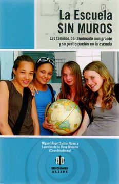 portada La Escuela sin Muros: Las Familias del Alumnado Inmigrante y su Participación en la Escuela