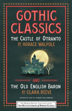 portada Gothic Classics: The Castle of Otranto and the old English Baron: The Castle of Otranto (en Inglés)