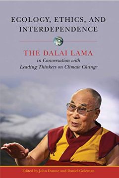portada Ecology, Ethics, and Interdependence: The Dalai Lama in Conversation With Leading Thinkers on Climate Change (en Inglés)